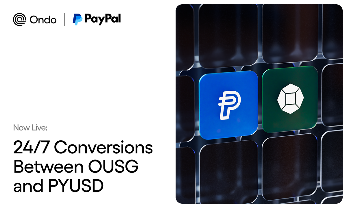Ondo Finance Launches 24/7 Conversions Between OUSG and PayPal USD (PYUSD)