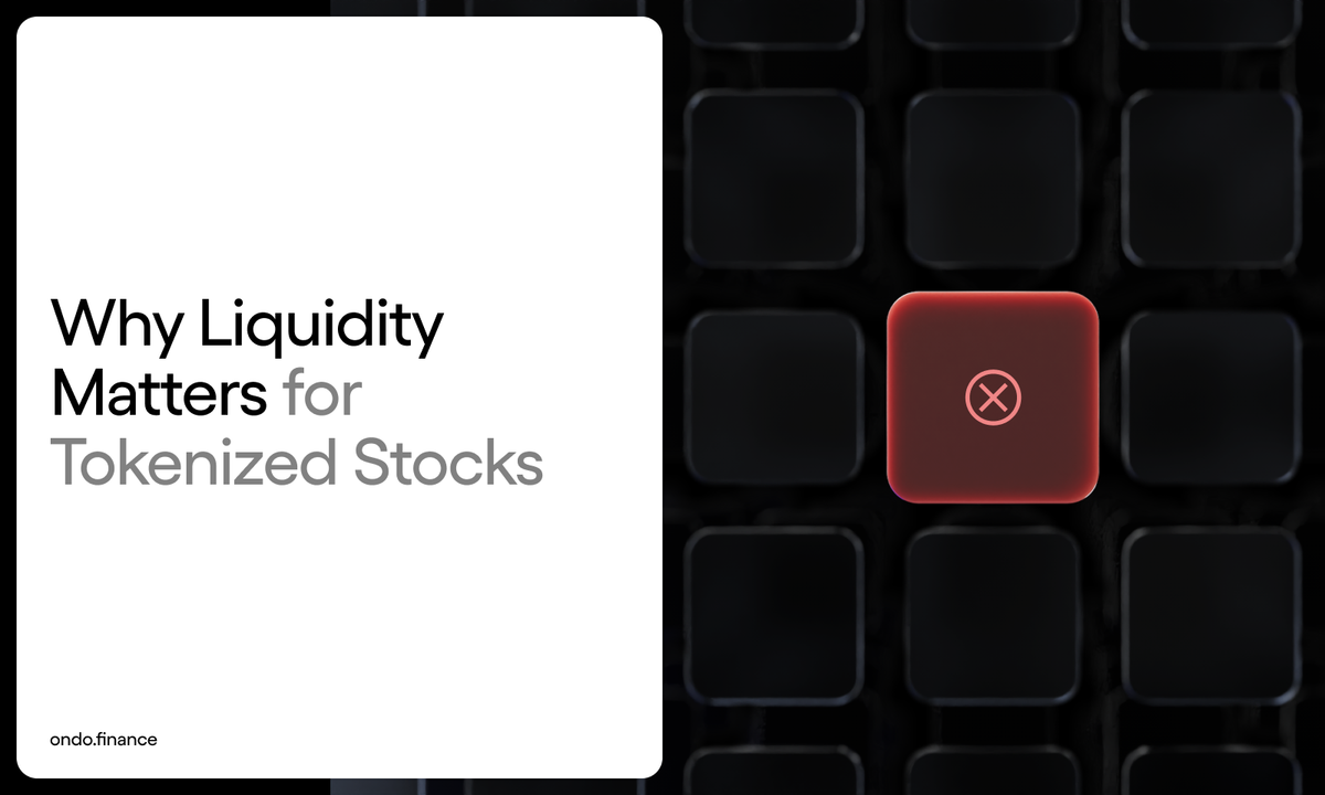 Why Liquidity Matters for Tokenized Stocks
