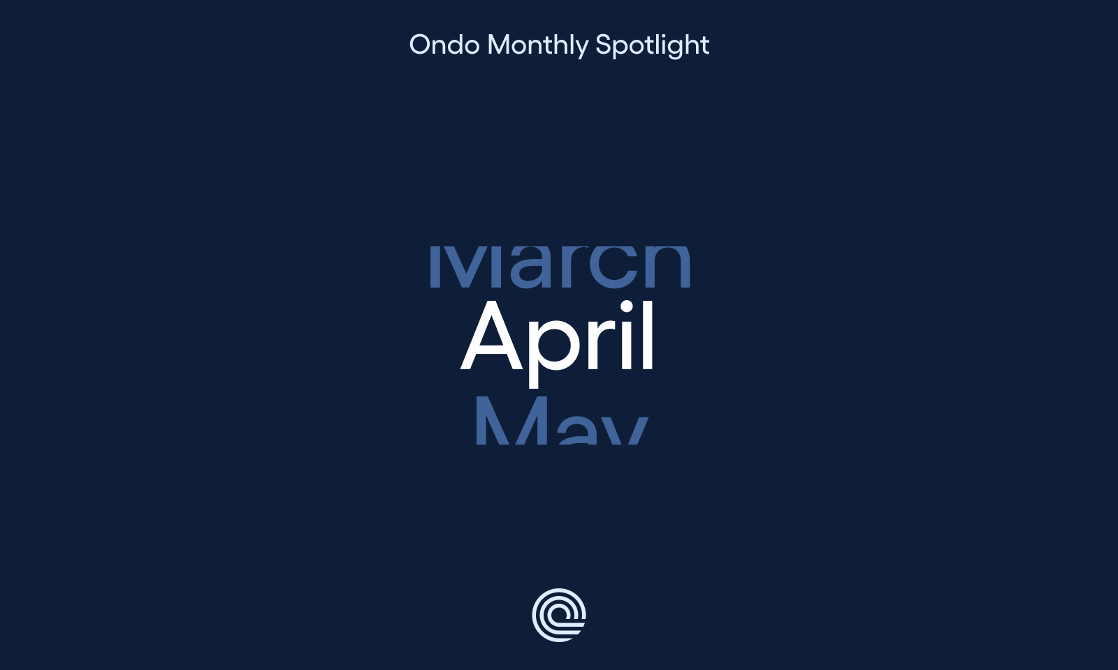 Ondo Monthly Spotlight: April 2025