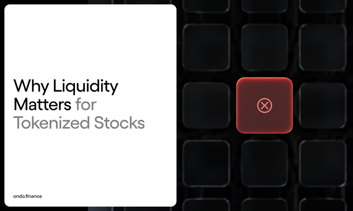 Why Liquidity Matters for Tokenized Stocks